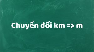 Chuyển đổi 1 km sang mét thật đơn giản: 1 km = 1.000 m, phù hợp với mọi nhu cầu tính toán!