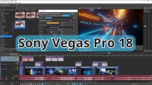 Sony Vegas Pro 18 là công cụ chỉnh sửa video chuyên nghiệp với giao diện thân thiện và các tính năng mạnh mẽ.