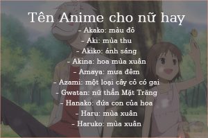 Tên anime hay cho nữ thường mang ý nghĩa sâu sắc, thể hiện cá tính và sức mạnh của nhân vật.